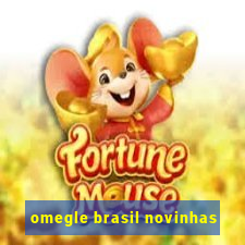 omegle brasil novinhas